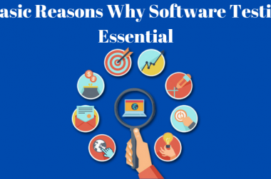 05 Basic Reasons Why Software Testing is Essential