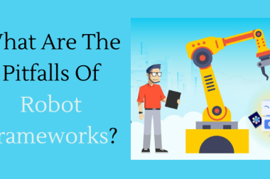 What Are The Pitfalls Of Robot Frameworks?