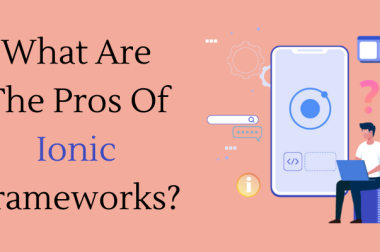 What Are The Pros Of Ionic Frameworks?