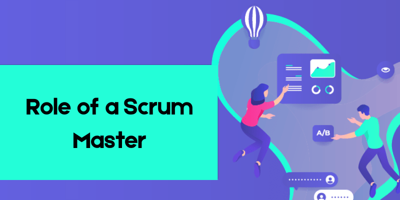 What are the Roles and Responsibilities of Scrum Master