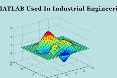 How Is MATLAB Used In Industrial Engineering?